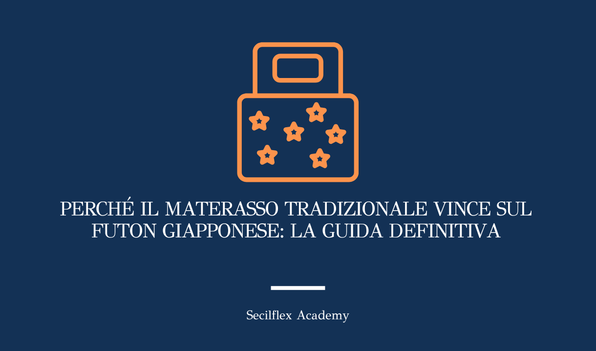 Perché il materasso tradizionale vince sul futon giapponese: la guida definitiva