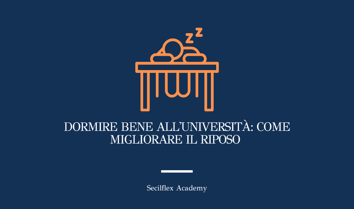 Dormire bene all'università: come migliorare il riposo
